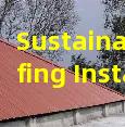 Sustainable Roofing Installation Reduce Carbon Footprint Long Lasting Materials